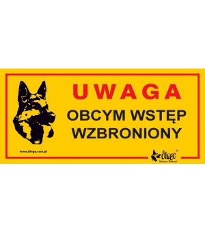 Dingo metalowa tabliczka ostrzegawcza "Uwaga - Obcym Wstęp Wzbroniony"