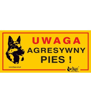 Dingo metalowa tabliczka ostrzegawcza "Uwaga Agresywny Pies"