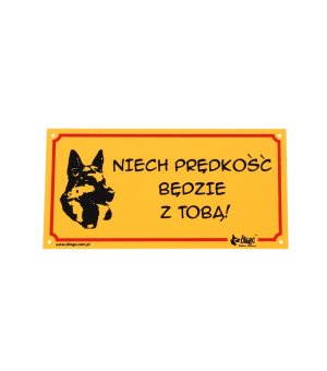 Dingo tabliczka ostrzegawcza PCV "Niech Prędkość Będzie z Tobą"